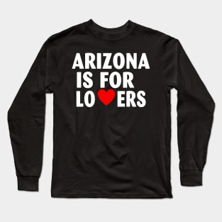 Arizona State Arizona Home Arizona Lovers Long Sleeve T-Shirt